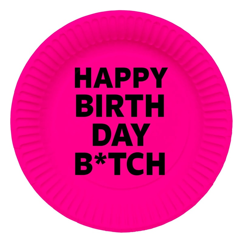 8 Bithday Bitch paper plates 23cm