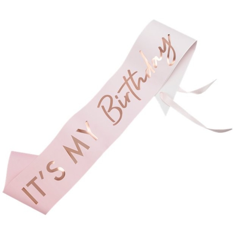 Rose gold It`s my Birthday sash